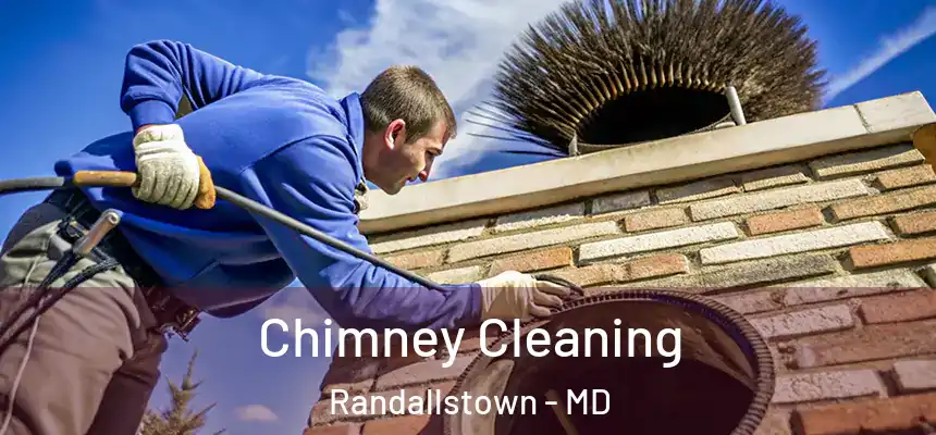 Chimney Cleaning Randallstown - MD