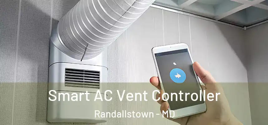 Smart AC Vent Controller Randallstown - MD