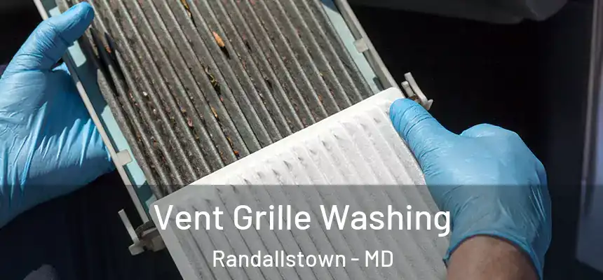  Vent Grille Washing Randallstown - MD